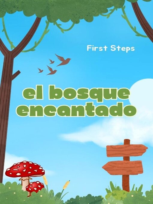 Title details for El Bosque Encantado by First Steps - Available
